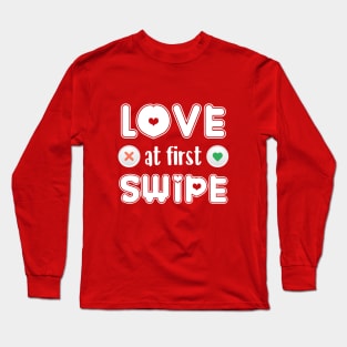 Love at first swipe Long Sleeve T-Shirt